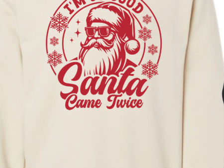 Santa Came Twice Crewneck Online now