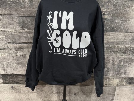 I m Cold Crewneck Hot on Sale