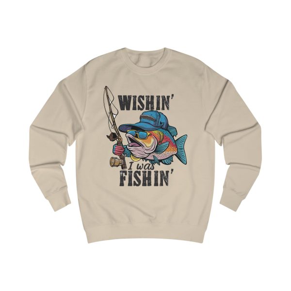 Wishin  I was Fishin  Unisex Sweatshirt - EmpressKorea For Sale