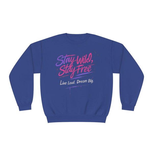 Stay wild Stay free Unisex NuBlend® Crewneck Sweatshirt - EmpressKorea Cheap