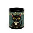 Coffee makes everything better Black Mug (11oz, 15oz) - EmpressKorea Hot on Sale