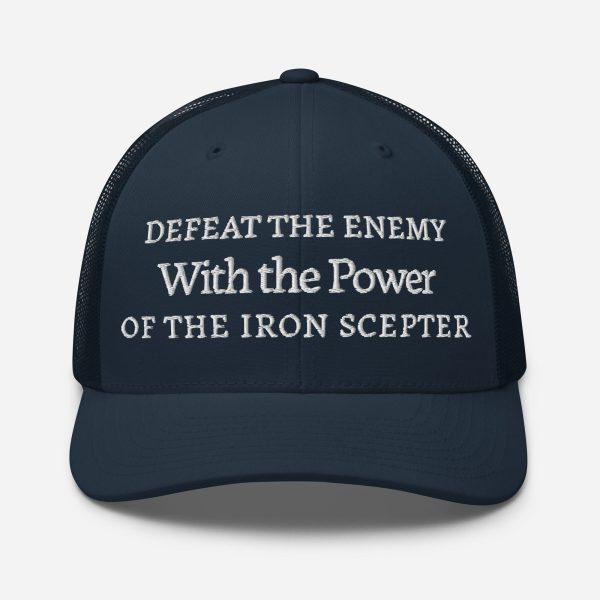 WIth the power of the iron scepter Trucker Cap  - EmpressKorea Sale